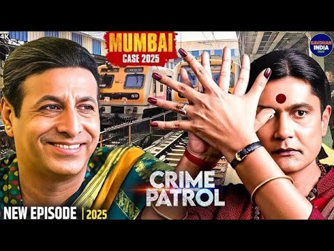 #mumbai  Crime | Crime Patrol | Crime Show 2025 | New Episode 2025 | Real Crime | Nayi Kahaniya