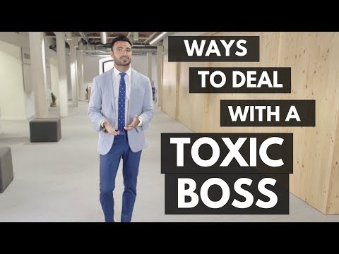 How to Deal with a Toxic Boss (Working in a Toxic Environment)