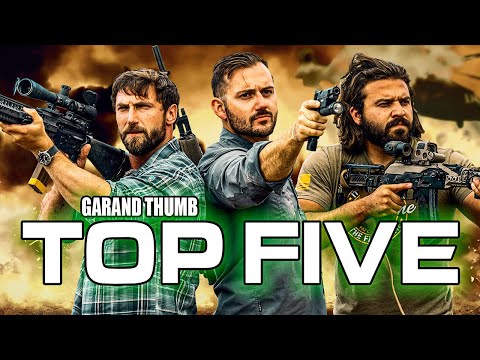 Garand Thumb's Coolest Guns (Top Five)