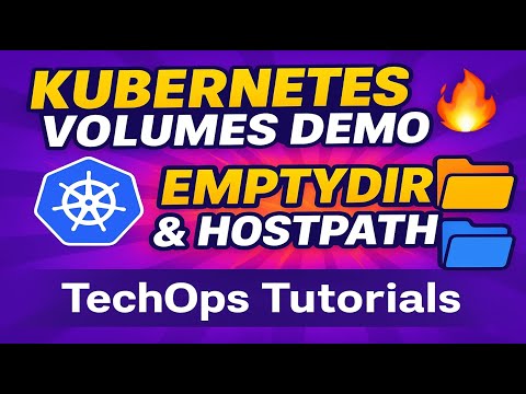 22. Kubernetes Volumes Demo 🔥 | EmptyDir &amp; HostPath Explained