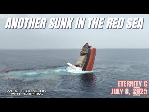 MV Eternity C Goes Down in the Red Sea | 2nd Ship Sunk in Two Days | Crew Members Missing