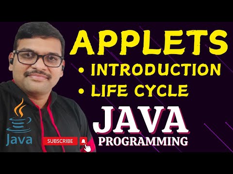 INTRODUCTION TO APPLETS & APPLET LIFE CYCLE - JAVA PROGRAMMING