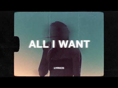 Kodaline - All I Want (Lyrics)