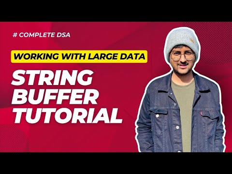 StringBuffer in Java | Data Formatting | Working With Large Data