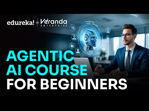 Agentic AI Course For Beginners 2026 | AI Agents Tutorial | Agentic AI Course | Edureka