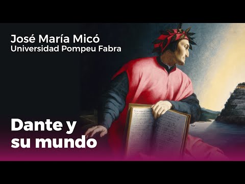 "Dante y su mundo" | Conferencia sobre Dante Alighieri de José María Micó (Catedrático Literatura)