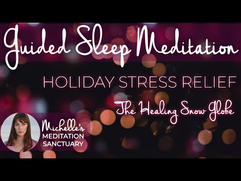 Holiday Sleep Meditation for Anxiety and Stress Relief | THE HEALING SNOW GLOBE
