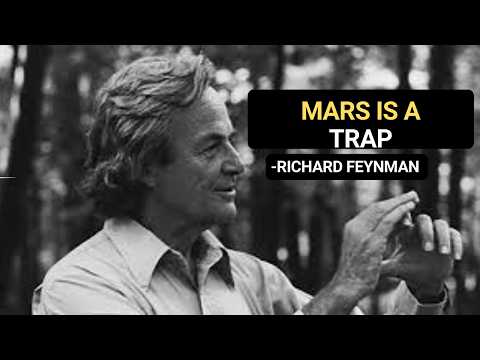 Feynman's Warning: No Way Back Home: The Brutal Physics of Going to Mars
