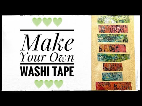 Make Your Own Washi Tape - Junk Journal