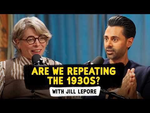 Are We Repeating The 1930s? with Jill Lepore