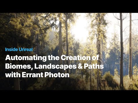 Automating the Creation of Biomes, Landscapes & Paths with Errant Photon | Inside Unreal