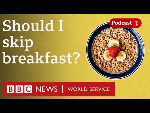 Is breakfast really the most important meal of the day? - The Food Chain podcast, BBC World Service
