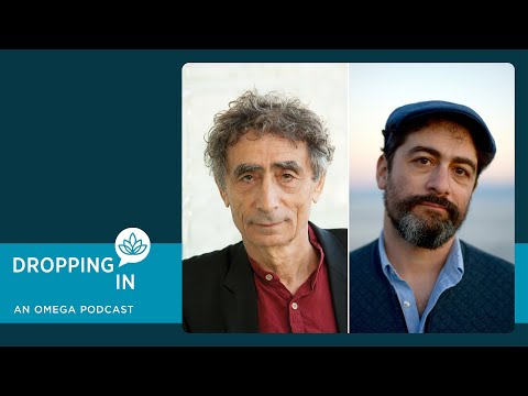 Dropping In with Gabor Maté & Daniel Maté - A Fresh Start for Parents & Their Adult Children