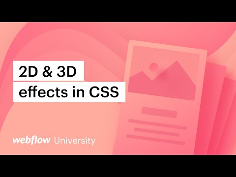 2D & 3D effects and transitions in CSS — Webflow tutorial