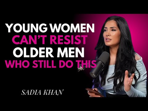 Women Can't Resist Men Over 60 Who Still Do This – And Most Men Are Wasting It | Sadia Khan