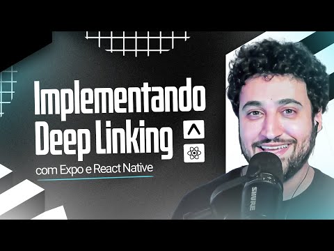 Levando o usuário para dentro do seu App com Deep Linking | Expo e React Native