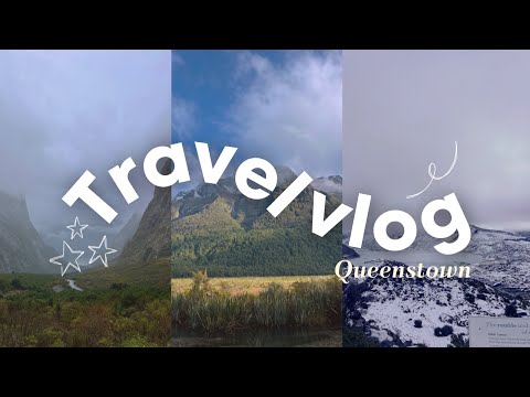 travel vlog: Queenstown, NZ 🇳🇿 | Milford sound, mount cook, luge, fergburger, mypass, aesthetic 