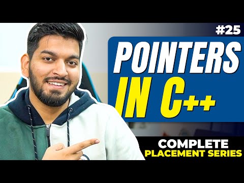 Lecture 25: Pointers in C++ || Part-1 || DSA Placement Course - Love Babbar