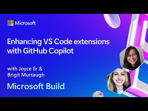 Enhancing VS Code extensions with GitHub Copilot | BRK195