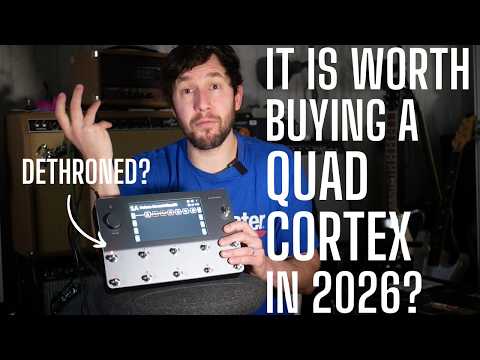 Is It Worth Buying a Quad Cortex Going Into 2026? Amps, Effects, Problems and my "honest" opinion