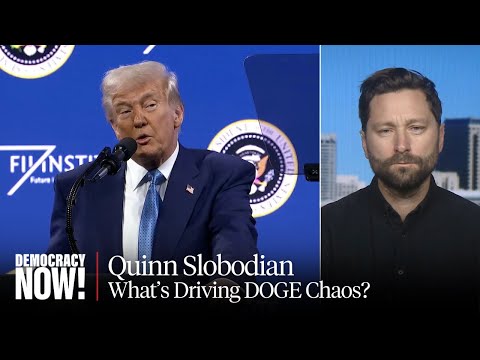 "Crack-Up Capitalism": Historian Quinn Slobodian on Trump, Musk & Movement to "Shatter" the State
