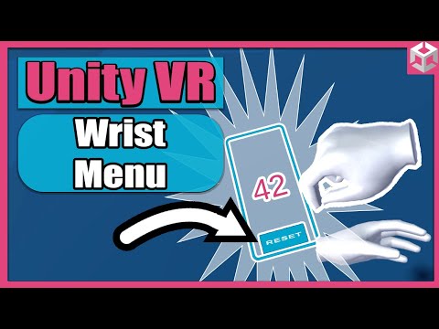 Unity VR Game Basics - PART 11 - Wrist Menu