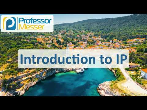 Introduction to IP - CompTIA A+ 220-1101 - 2.1