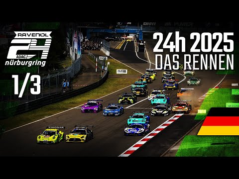 Der START 🚦| ADAC RAVENOL 24h Nürburgring 2025 | 🇩🇪 Das Rennen PART 1️⃣⁄3️⃣