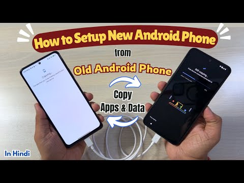 How to Setup New Android Phone from Old Android Phone - Copy All Apps & Data