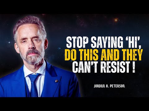NEVER SAY 'HI' HOW ARE YOU, SAY THIS AND AVOIDANT IS YOURS ! | Jordan Peterson | Avoidant Attachment