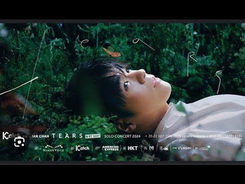 陳卓賢IAN CHAN "TEARS" IN MY SIGHT SOLO CONCERT 演唱會2024