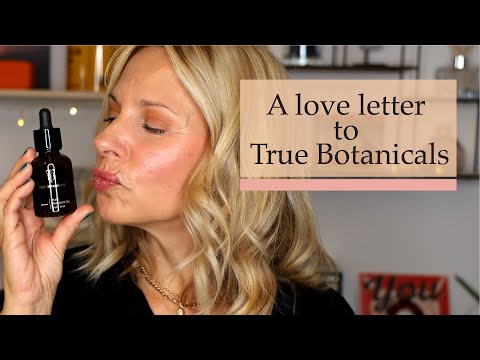 My Favourites from True Botanicals | Best Beauty Products | Skin Obsessed Mary