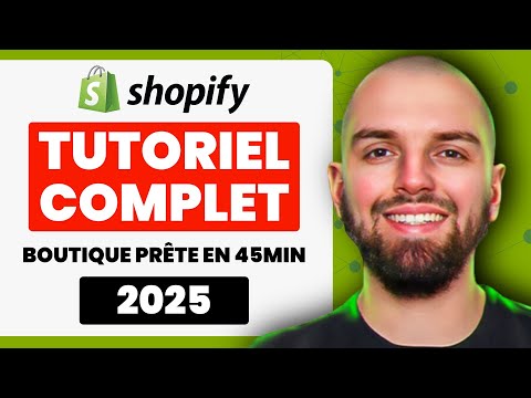 Comment créer une boutique Shopify de A à Z en 2025 (pas à pas en 45 minutes)