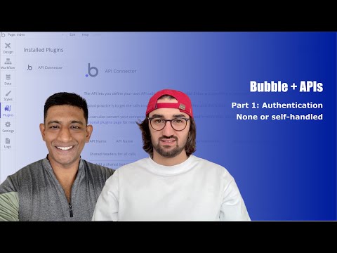 Bubble + APIs: Part 1 Authentication | None or Self-handled
