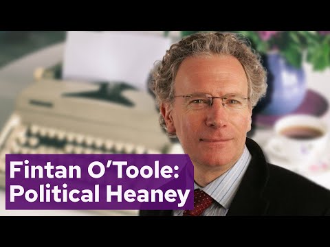 Fintan O’Toole: “Political Heaney”