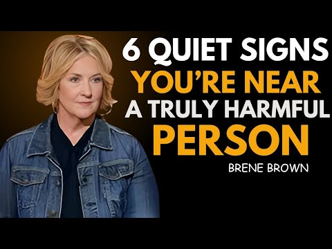 10 Quiet Signs You Are Near a Truly Harmful Person | Brene Brown Best Motivational Speech
