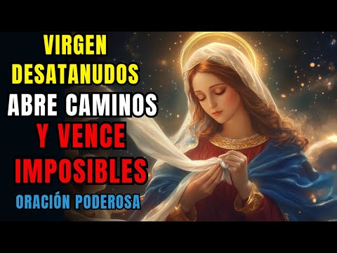 Rosario a la Virgen Desatanudos🙏 Liberación Urgente Para Romper Bloqueos Espirituales