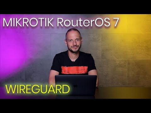 MikroTik RouterOS 7 - WireGuard