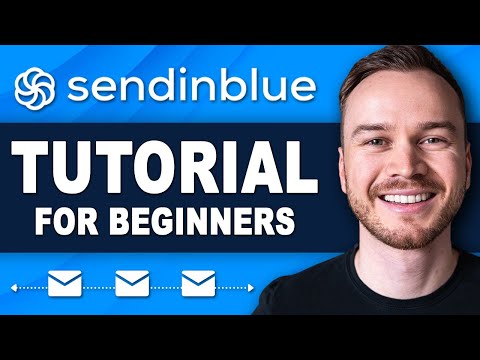 Sendinblue (NEW: Brevo) Tutorial for Beginners (Step-by-Step Email Marketing Tutorial)