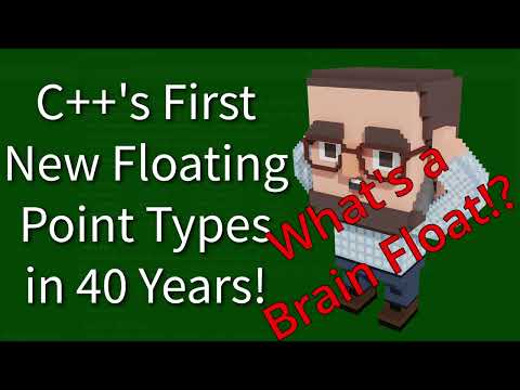 C++ Weekly - Ep 433 - C++'s First New Floating Point Types in 40 Years!