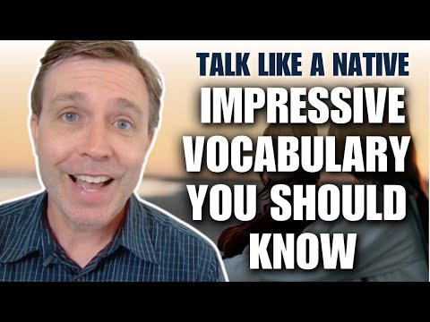 Want to Sound Fluent? Advanced Words Native Speakers Actually Use!