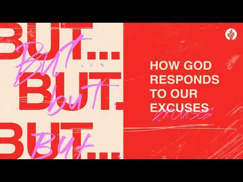 49. But...But...But... How God Responds to Our Excuses | Discover the Word Podcast | Presented...