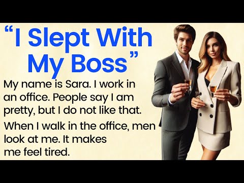 I Slept with My Boss ✅ English Story for Beginners (A1 / A2 Level) ✅