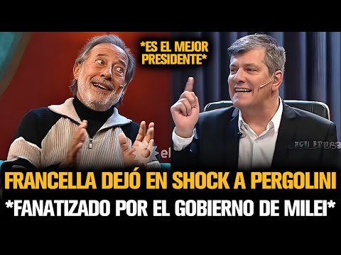 FRANCELLA DEJÓ EN SHOCK A PERGOLINI FANATIZADO POR EL GOBIERNO DE MILEI