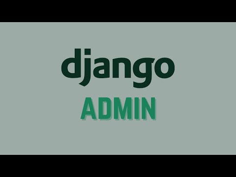 Intro to Customizing the Django Admin Dashboard