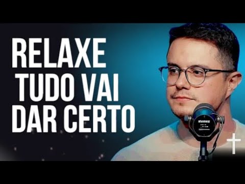RELAX TUDO VAI DAR CERTO || Deive Loenardo 