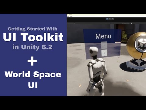 Getting Started with UI Toolkit in Unity 6.2 + World Space UI