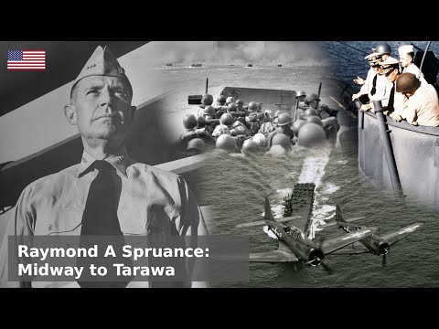 Admiral Spruance - Masterminding Midway to Taking Tarawa