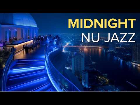 Nu Jazz Urban Nights 🎺 | 3 Hour Electronic Jazz Mix for Modern Cafes, Lounges & Creative Spaces