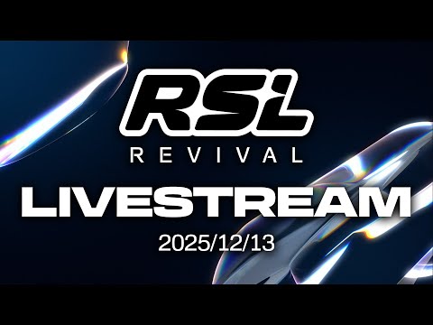 RSL Revival (Livestream) 2025/12/13